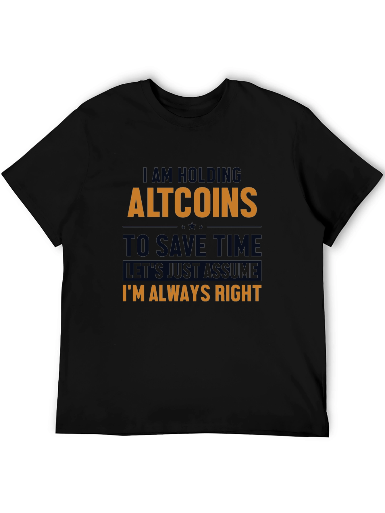 Altcoins T-Shirt - Im Always Right Crypto Tee