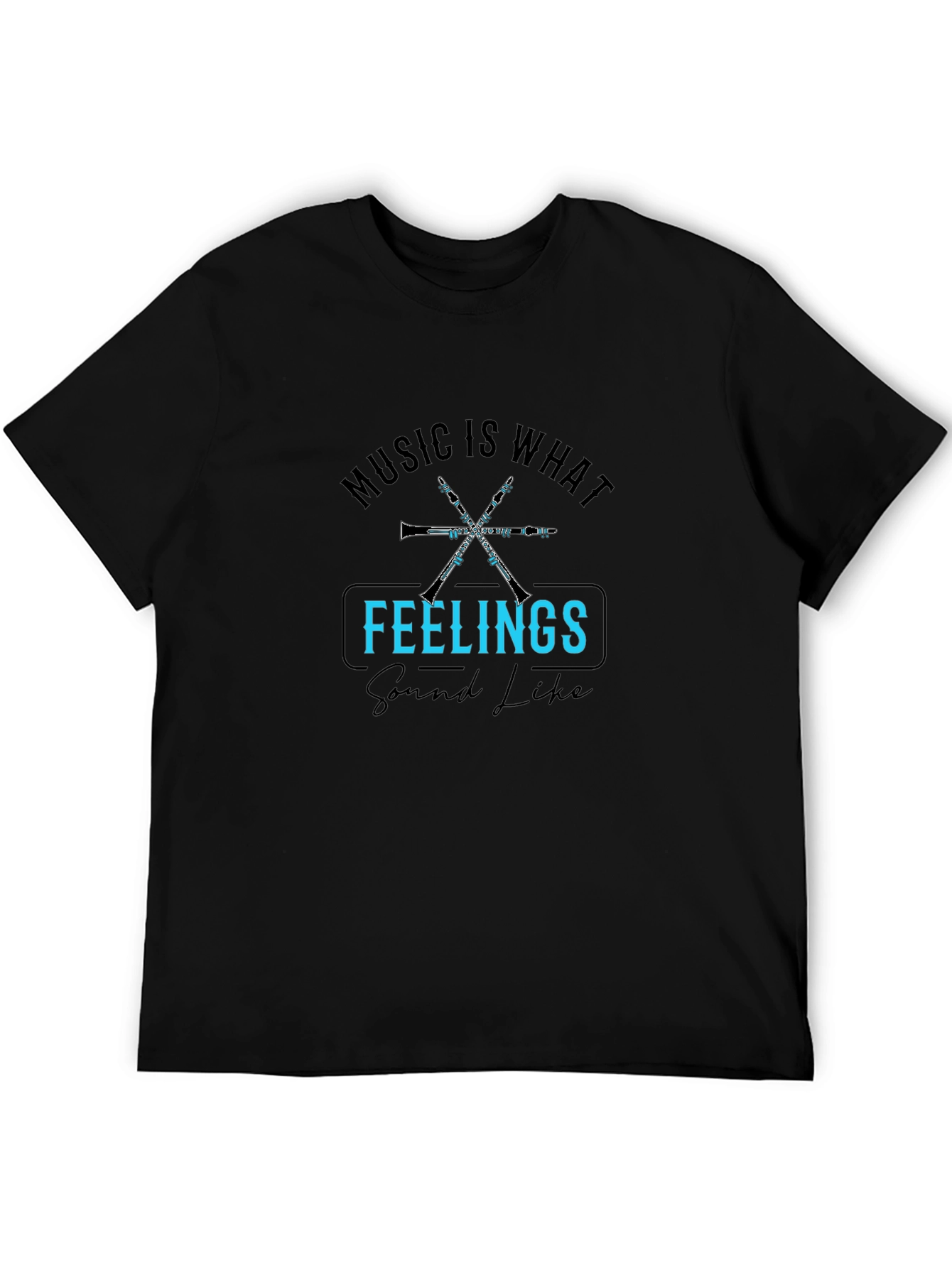 Music is What Feelings Sound Like T-Shirt