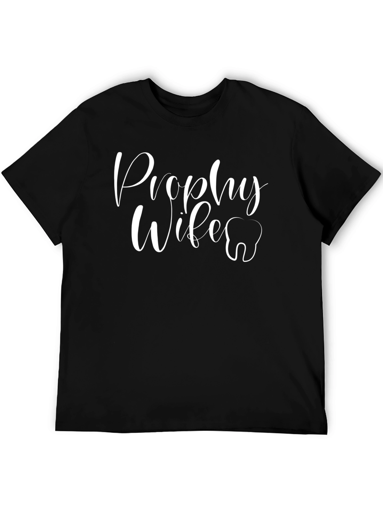 Dental Wife T-Shirt - Prophy Wife Graphic Tee