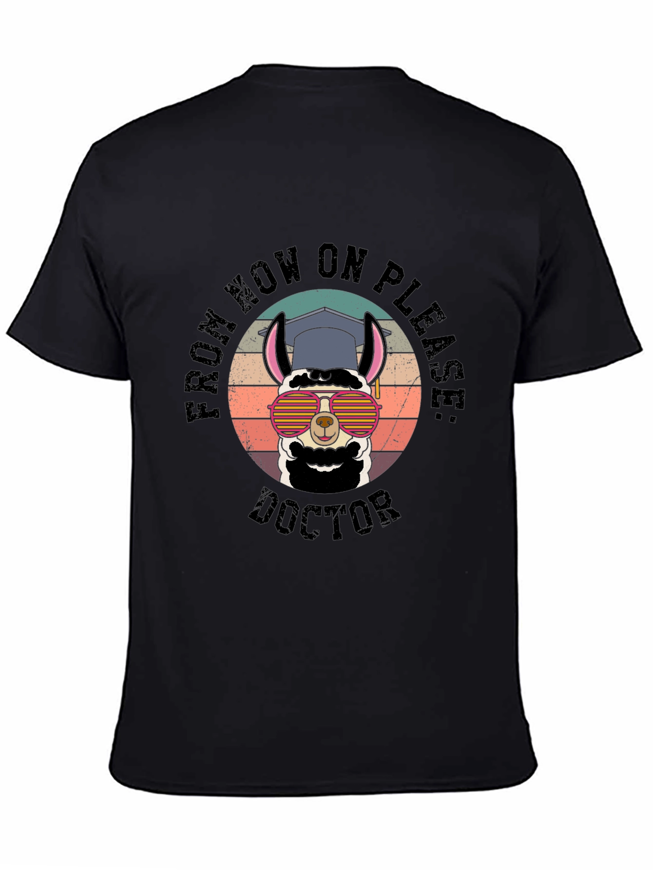 Doctor Llama Grad T-Shirt - Funny Graduation Gift