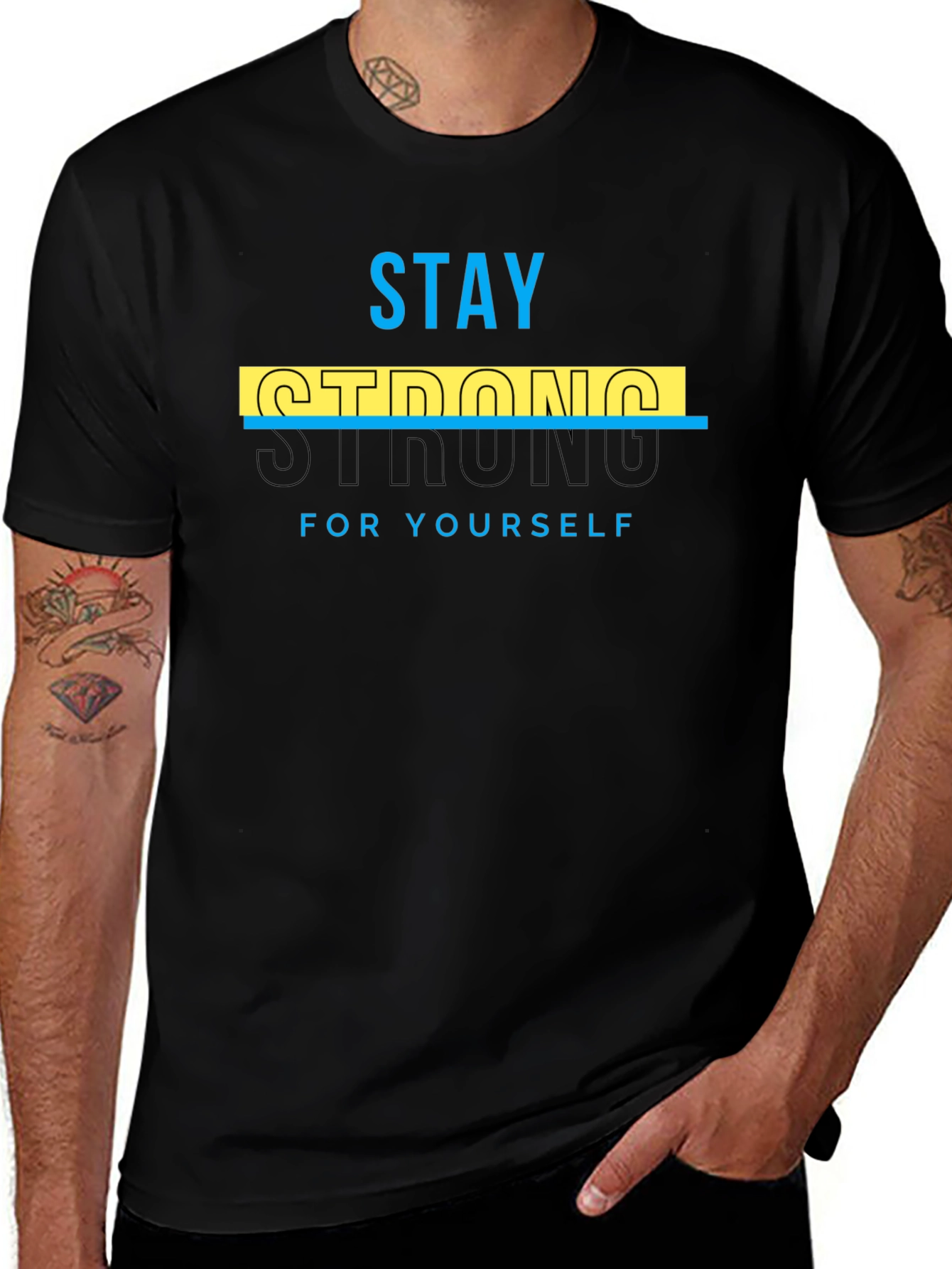 Stay Strong Tee - Motivational Graphic T-Shirt