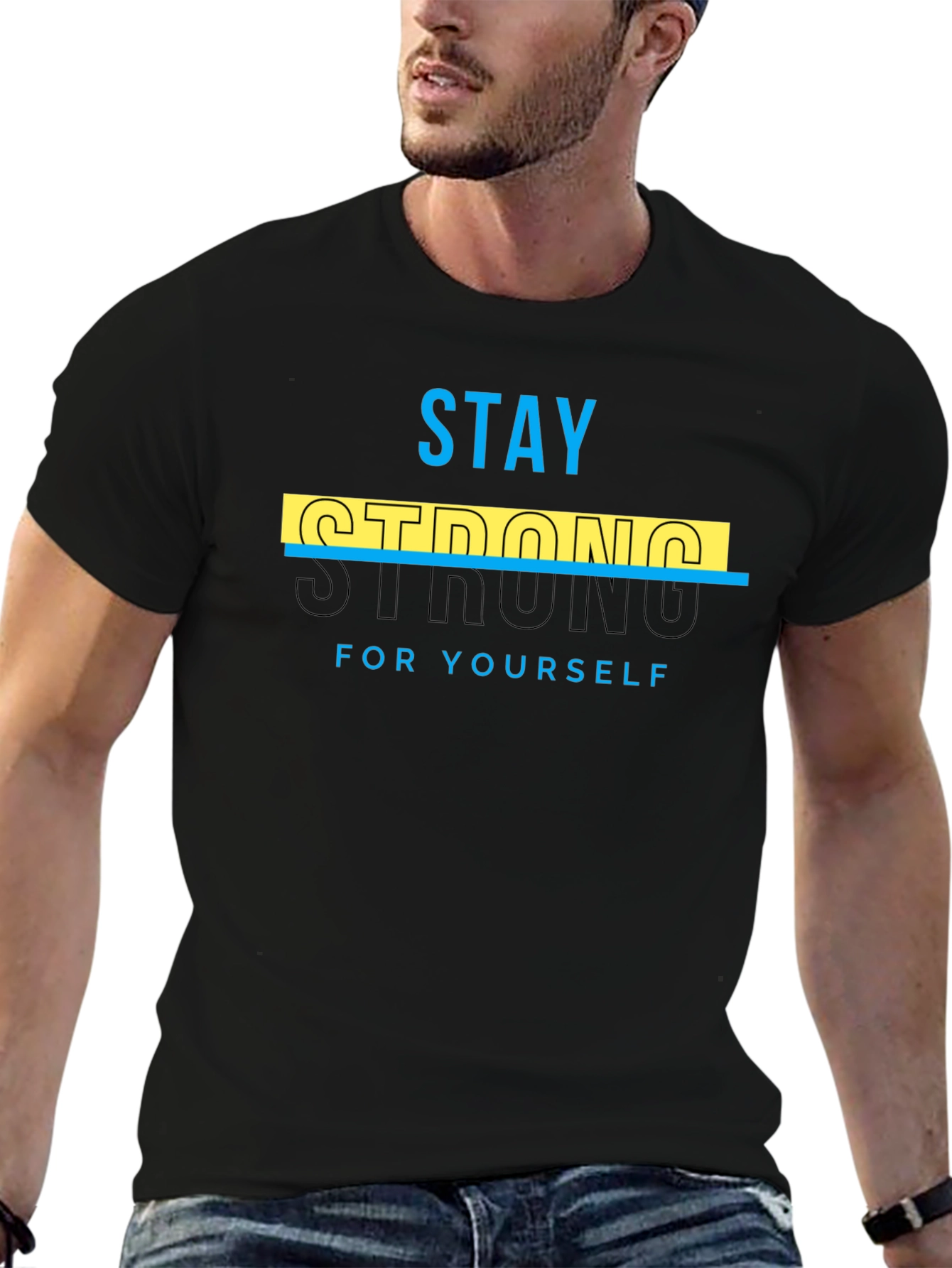Stay Strong Tee - Motivational Graphic T-Shirt