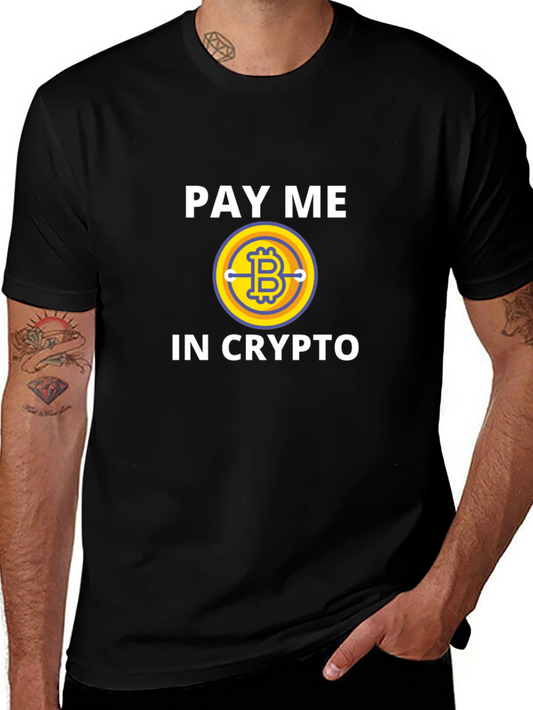 Pay Me In Crypto Bitcoin Graphic T-Shirt