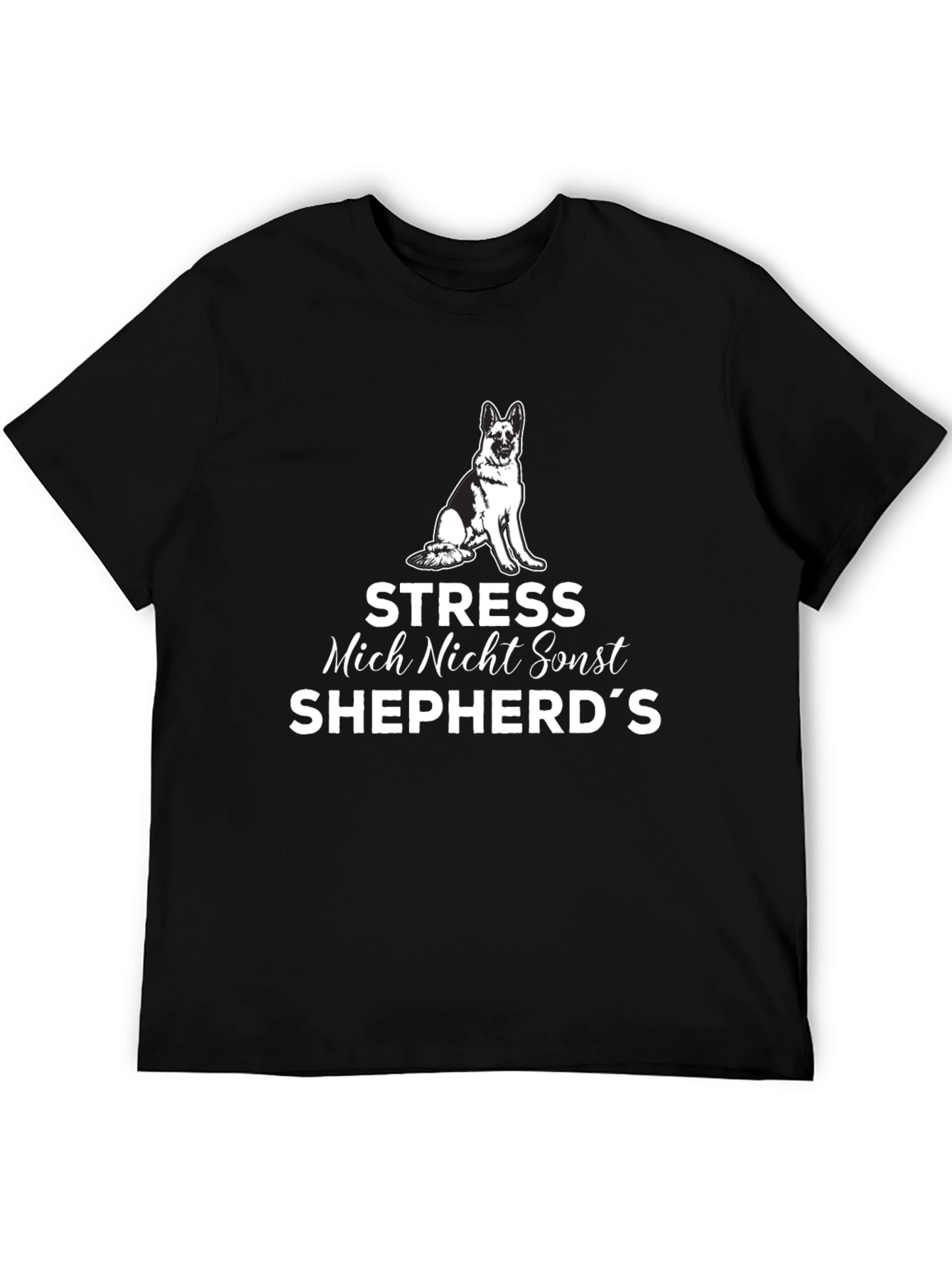 Stress Mich Nicht Shepherds T-Shirt