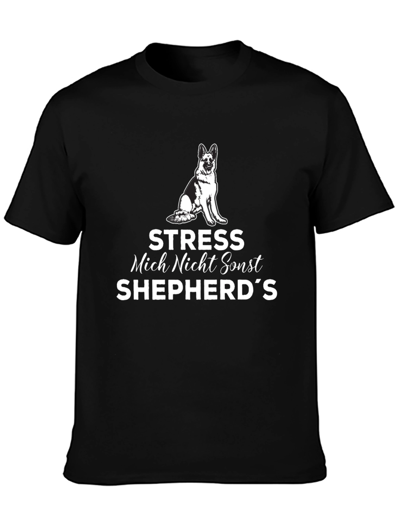 Stress Mich Nicht Shepherds T-Shirt