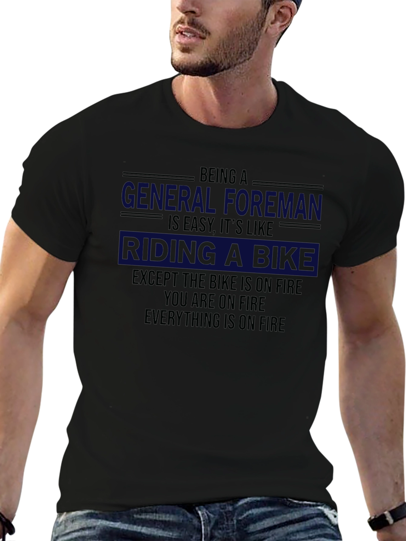 Funny General Foreman On Fire T-Shirt