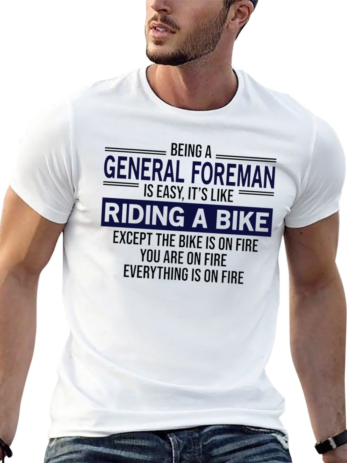 Funny General Foreman On Fire T-Shirt