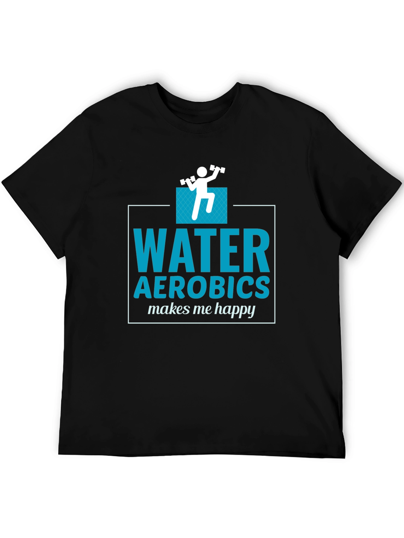 Water Aerobics Makes Me Happy T-Shirt