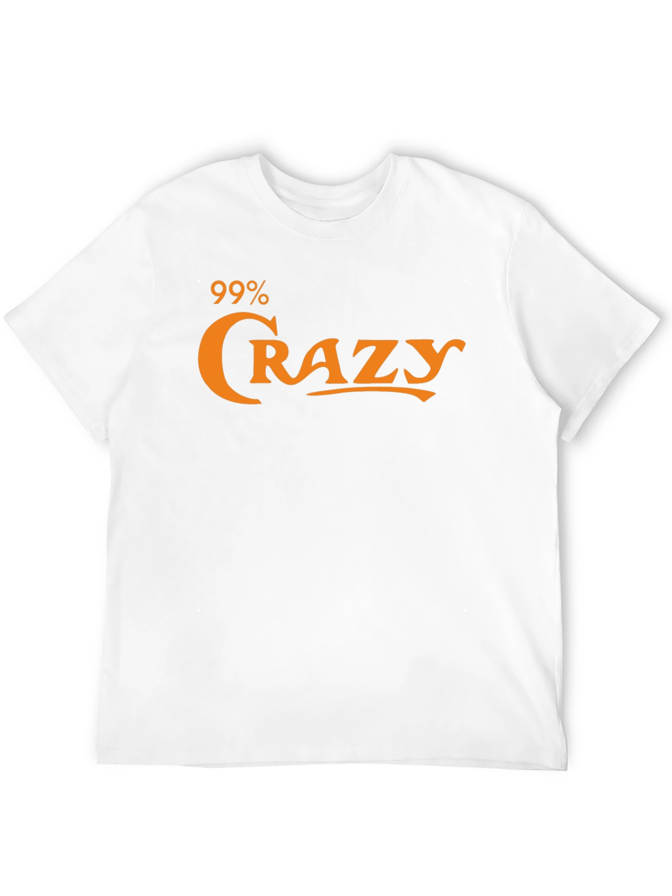 99% Crazy Graphic Tee - Bold Statement T-Shirt