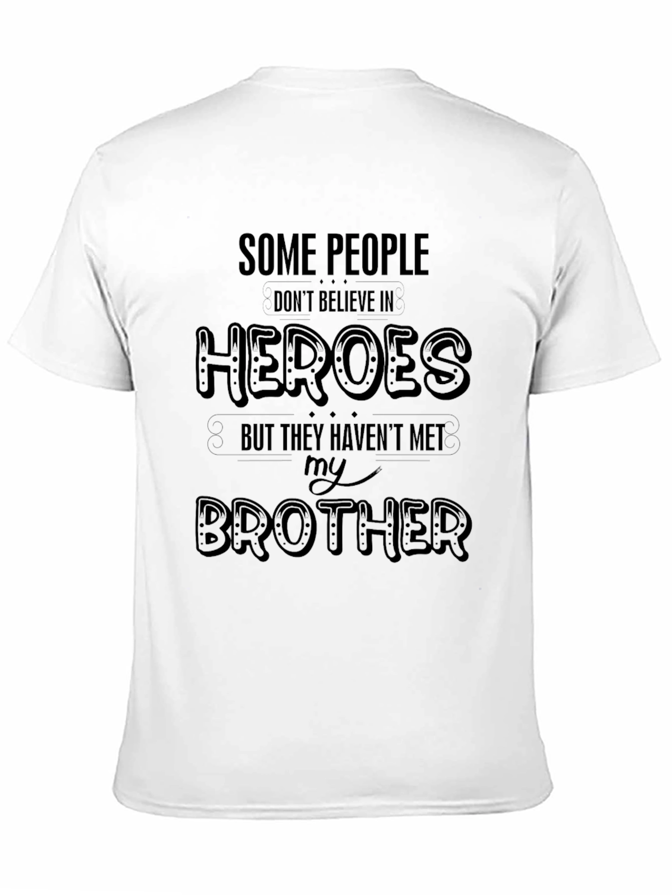 Hero Brother T-Shirt - Gift for Brother