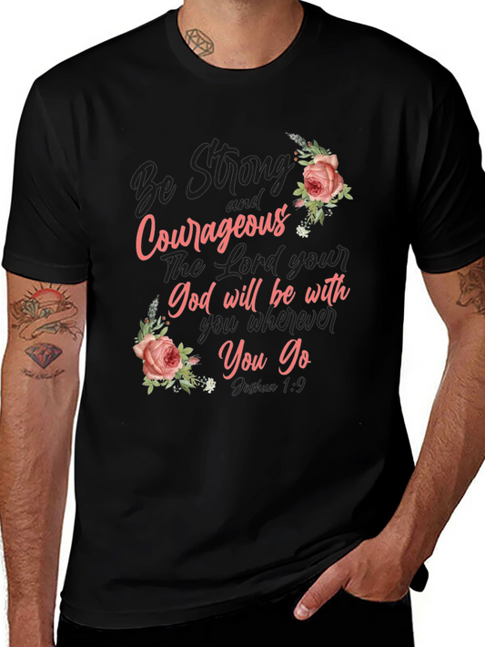 Be Strong and Courageous Graphic Tee