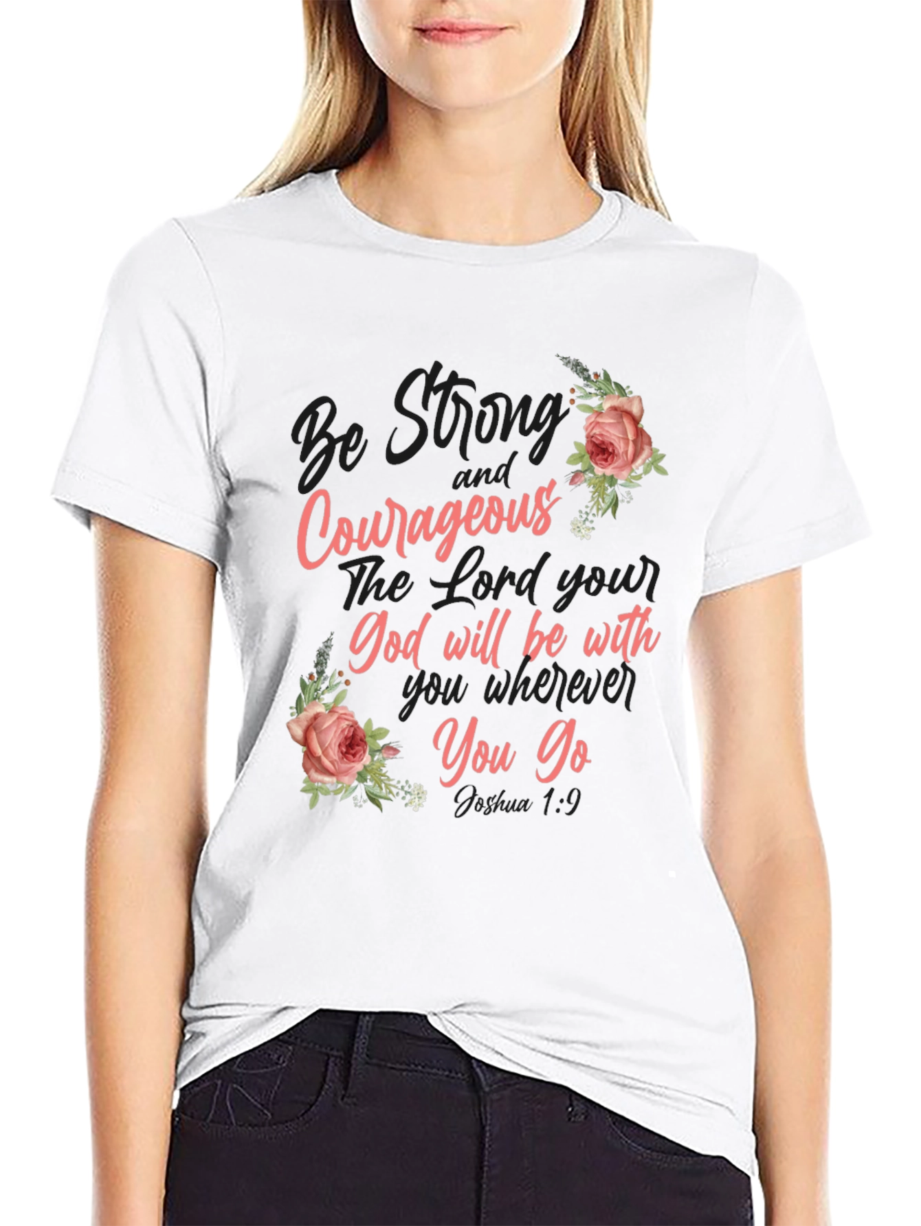 Be Strong and Courageous Graphic Tee