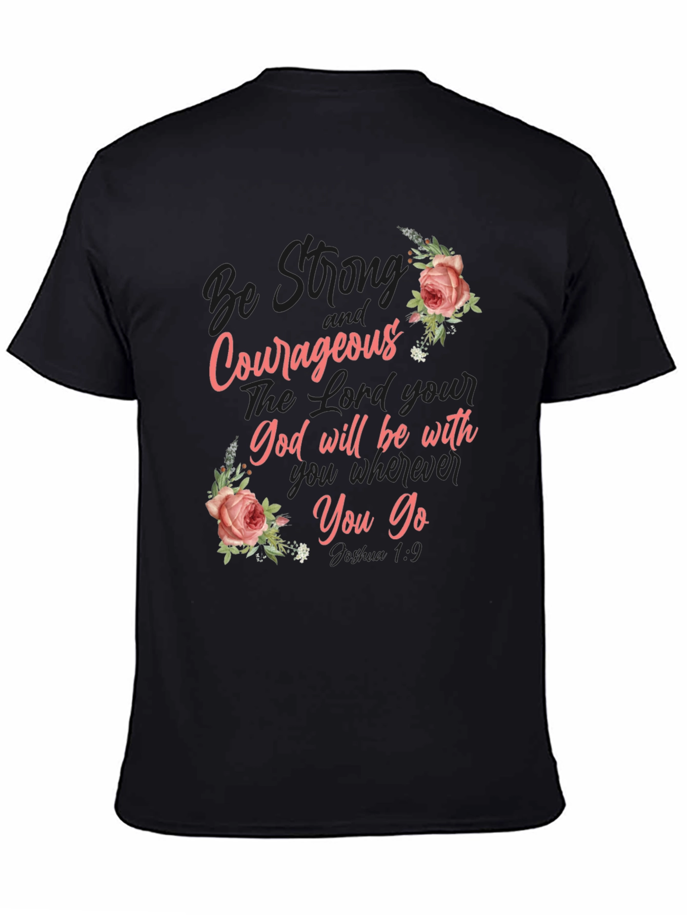 Be Strong and Courageous Graphic Tee