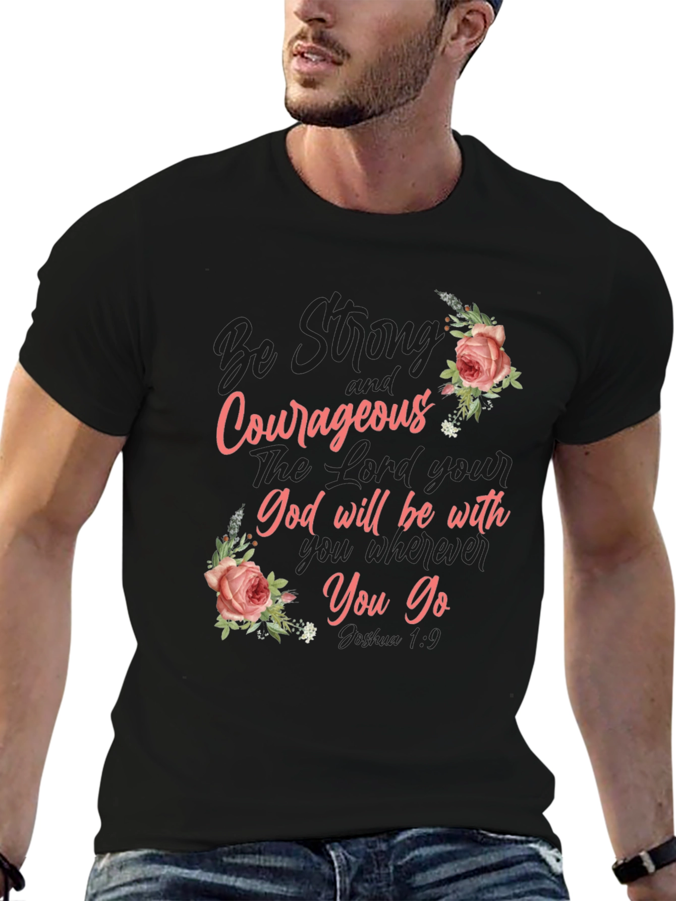 Be Strong and Courageous Graphic Tee