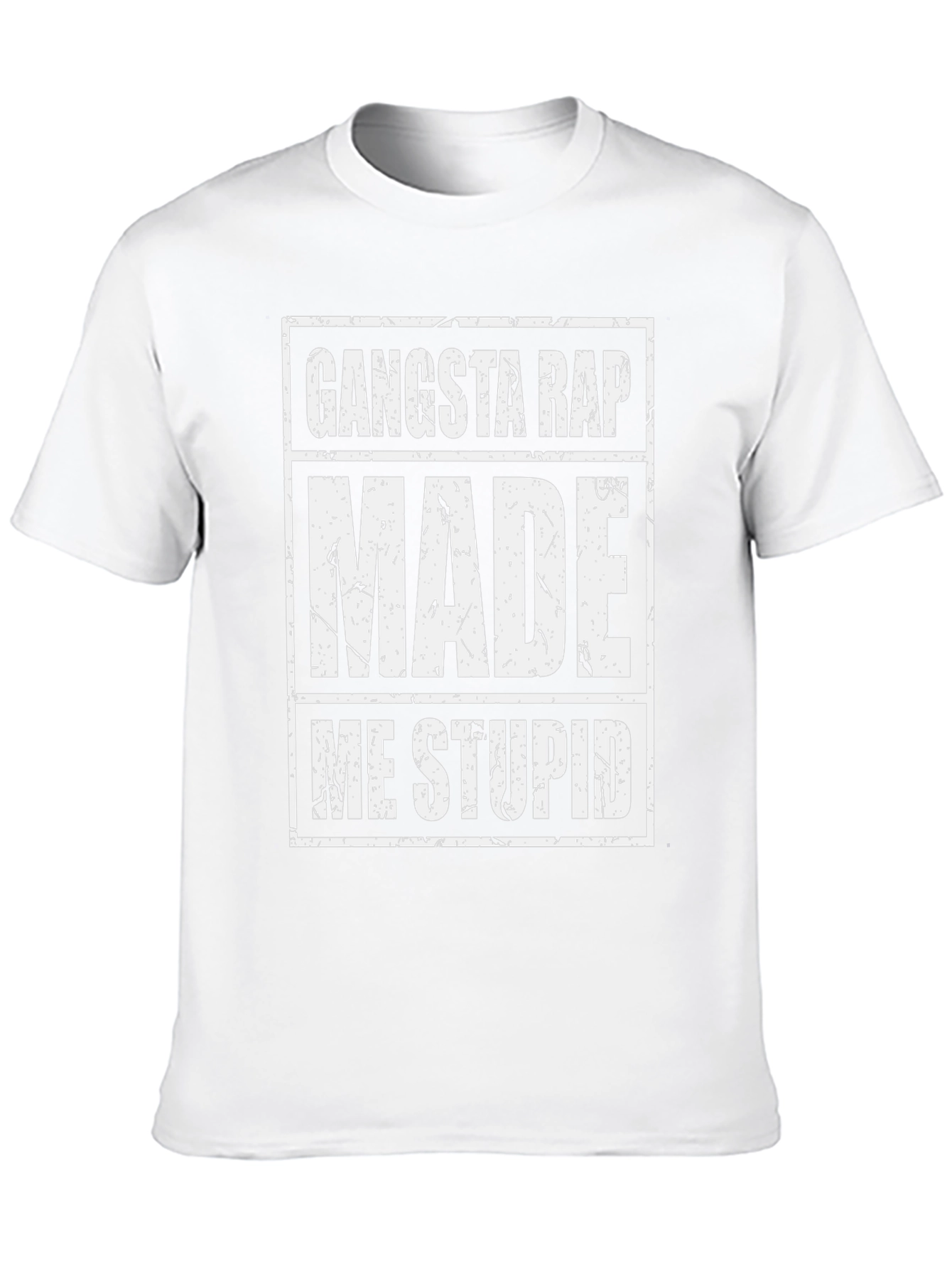 Gangsta Rap Made Me Stupid Graphic Tee