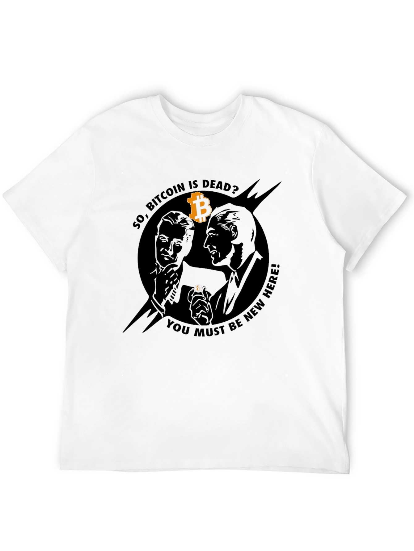 Bitcoin is Dead? Black T-Shirt