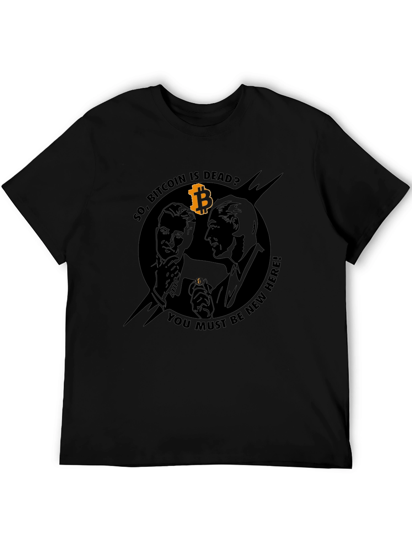 Bitcoin is Dead? Black T-Shirt