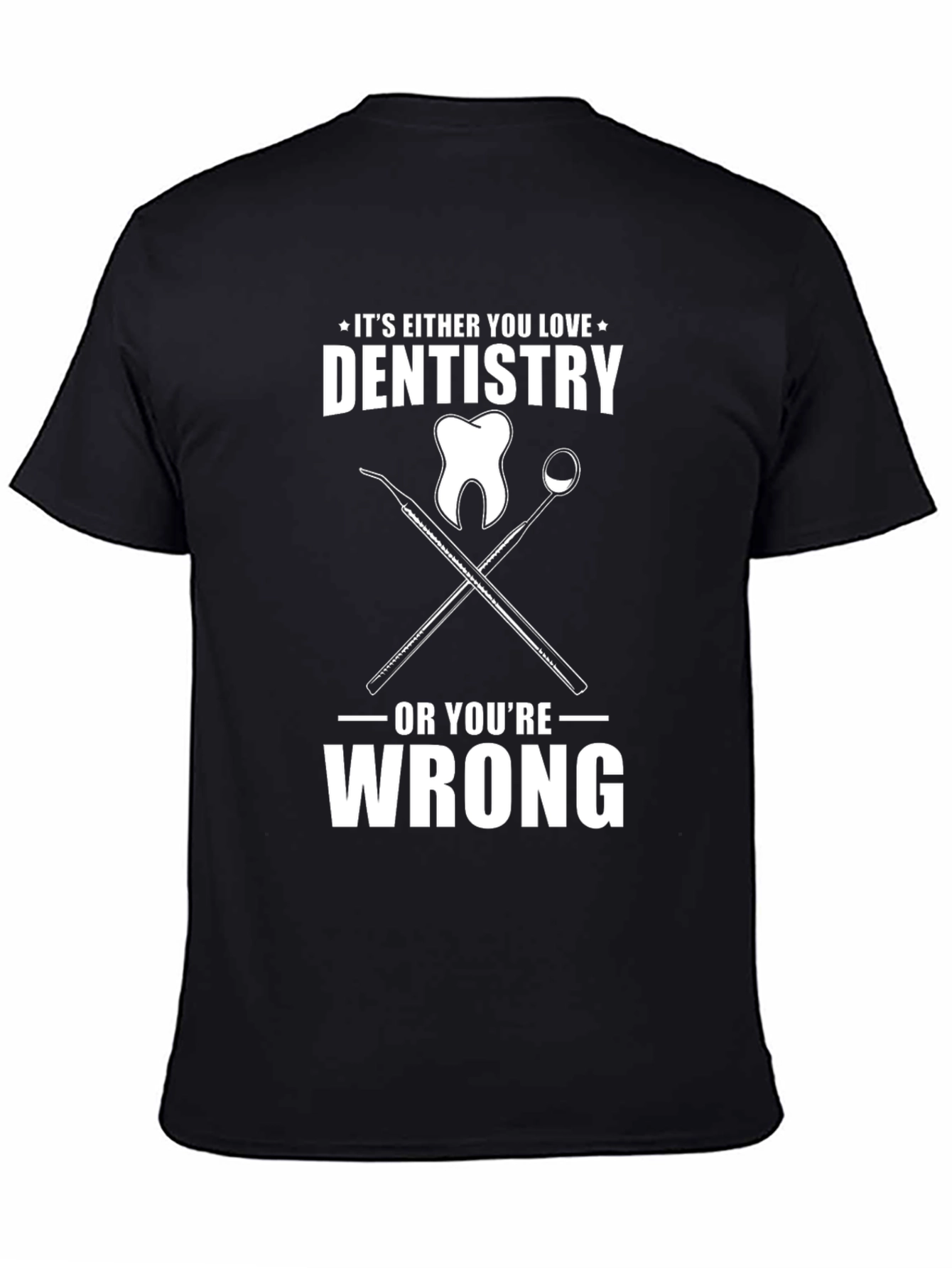 Dentistry Lover T-Shirt Funny Dental Tee