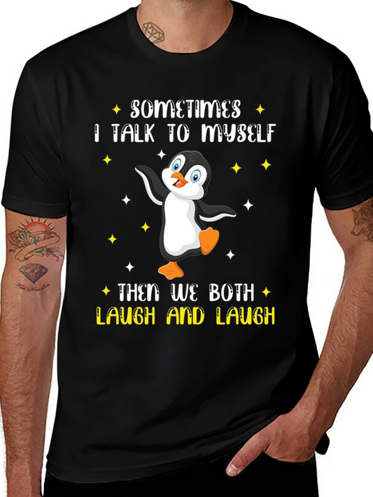 Penguin T-Shirt: I Talk To Myself