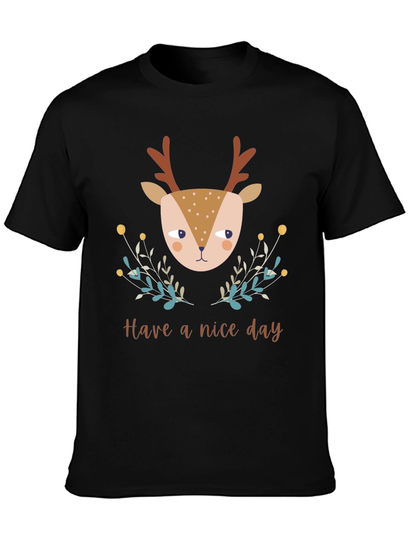 Deer Graphic Tee - Have a Nice Day T-Shirt