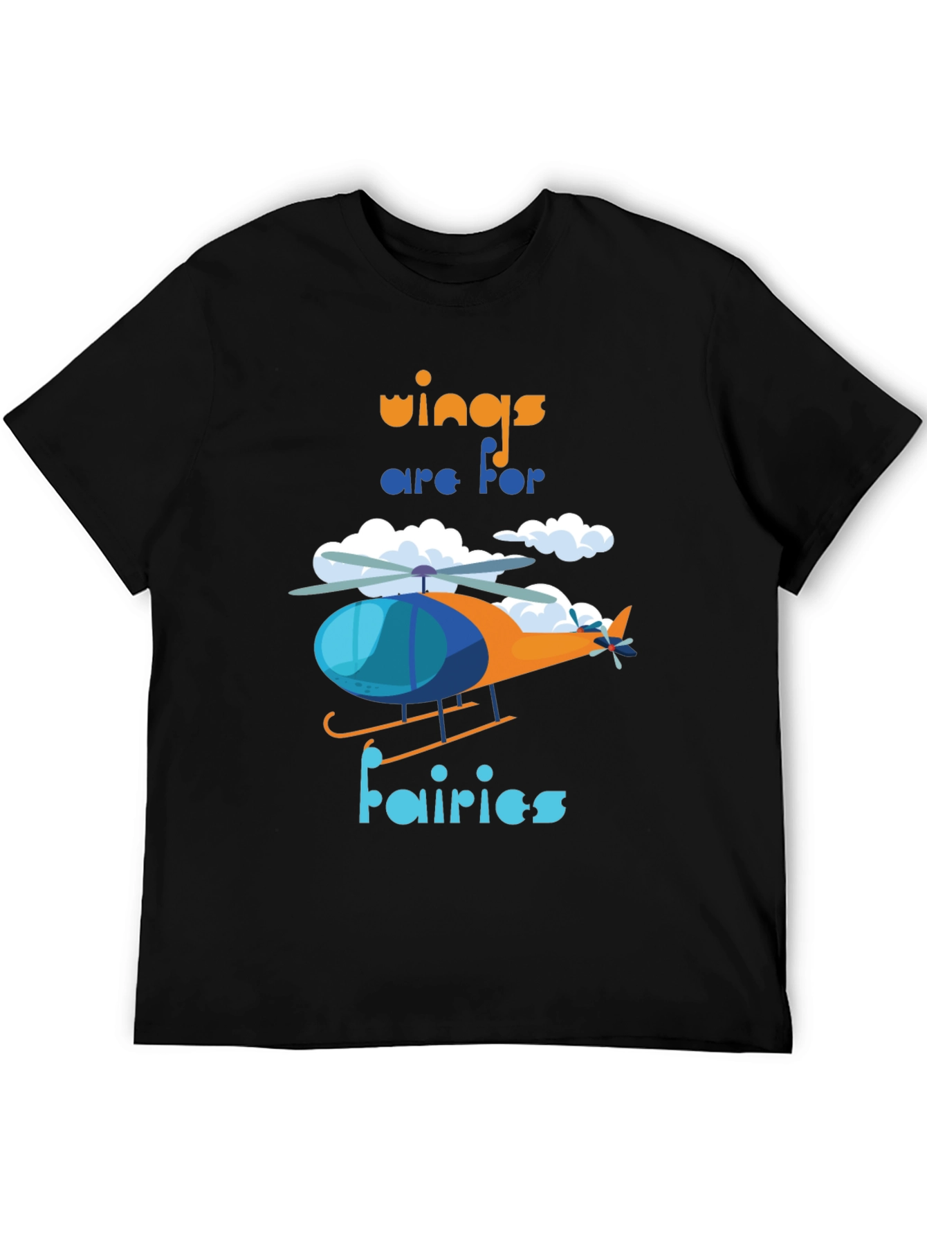 Wings Are For Fairies Helicopter Graphic Tee
