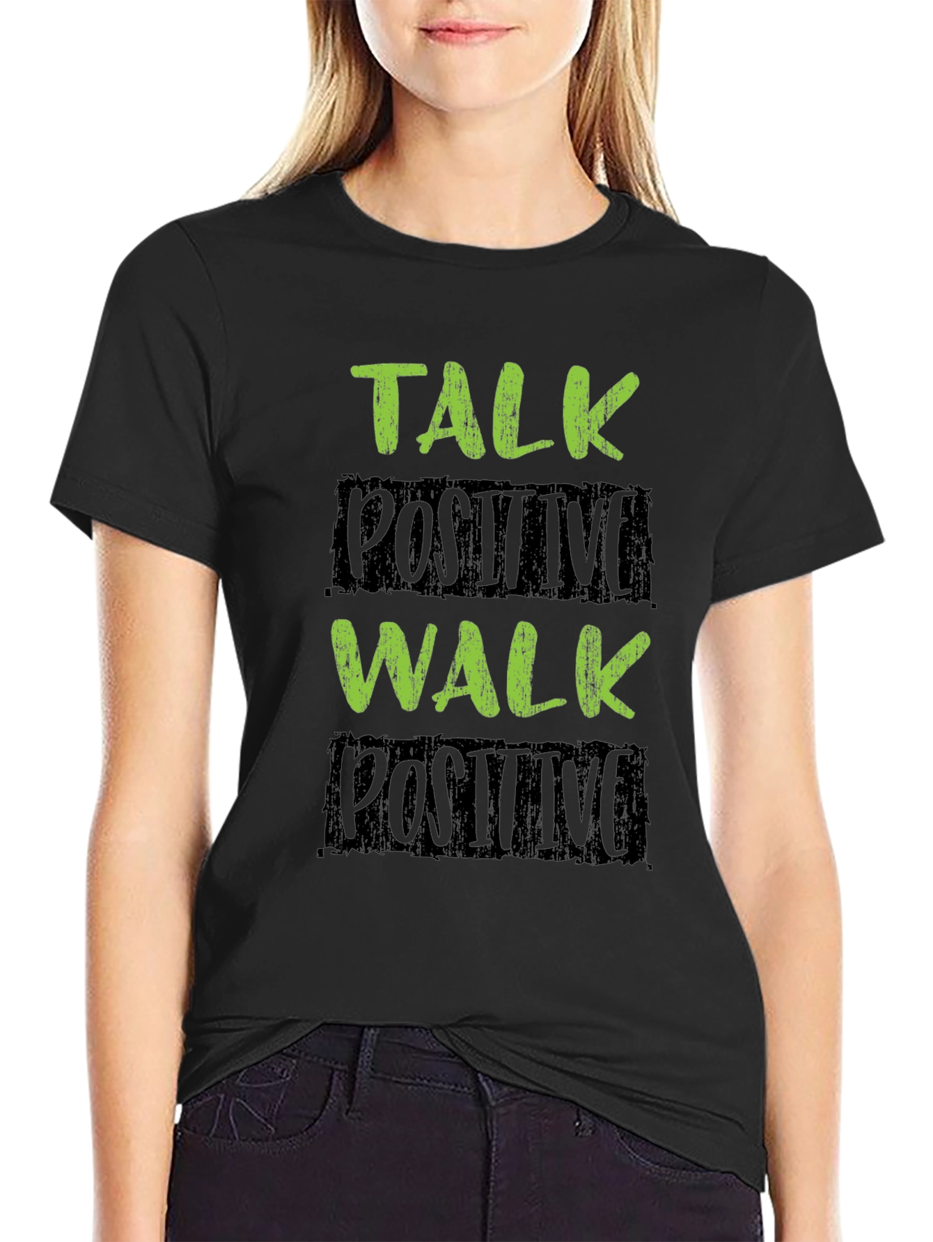 Talk Positive Walk Positive Black T-Shirt
