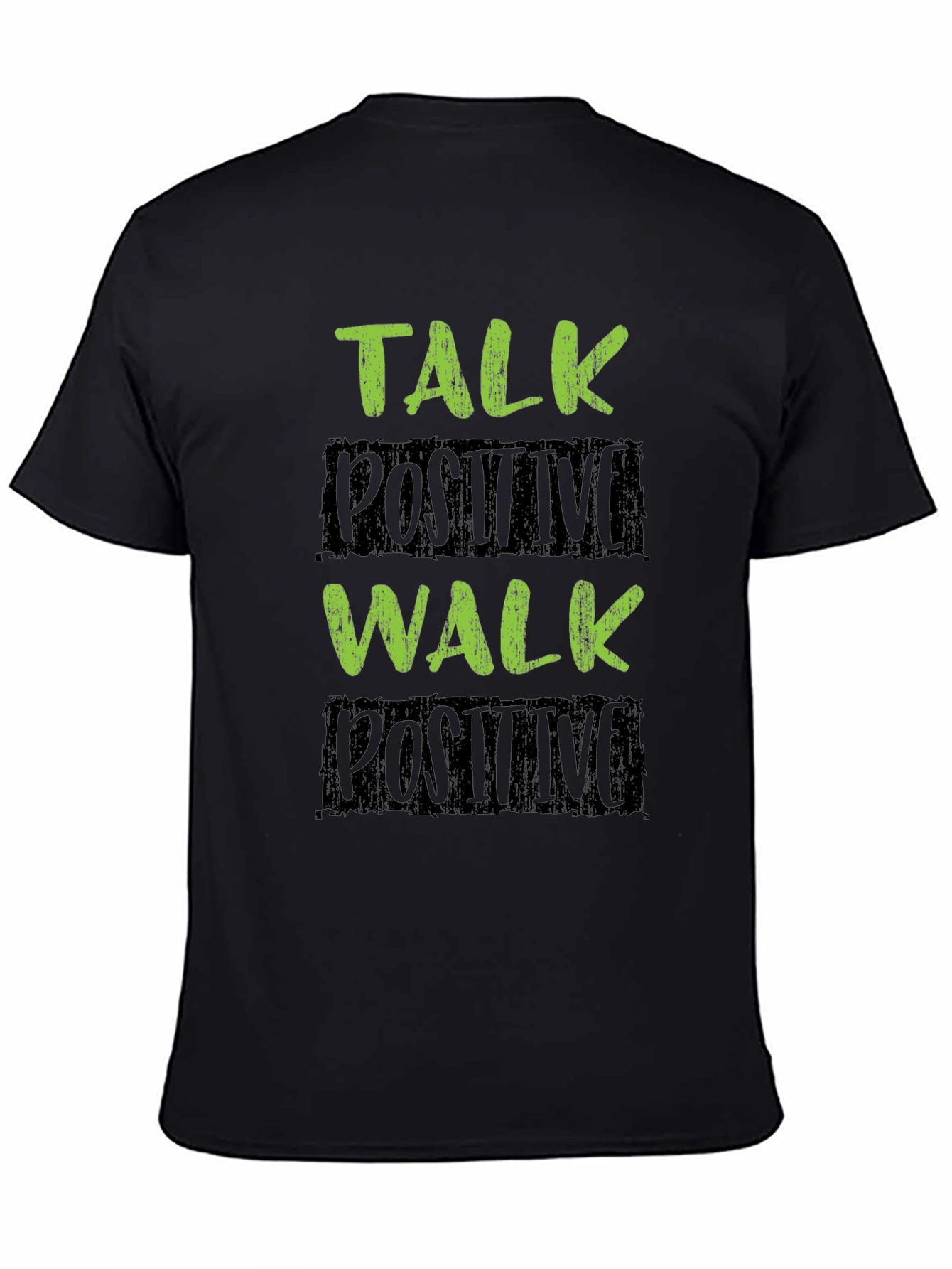 Talk Positive Walk Positive Black T-Shirt