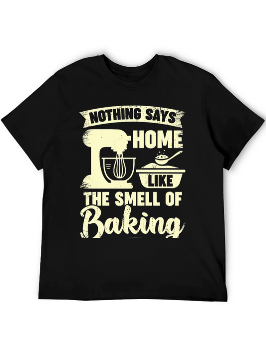 Baking Lover Tee: Nothing Says Home Like Baking