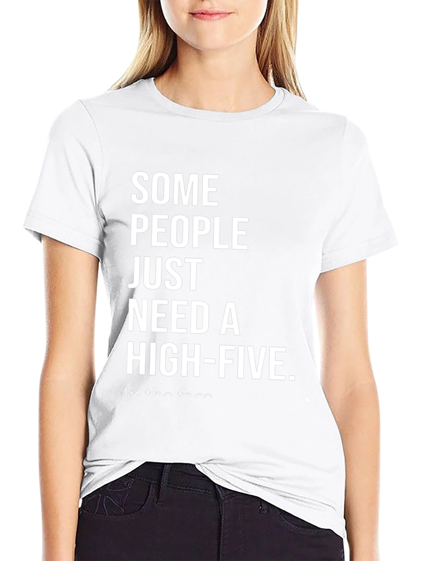 Sarcastic Graphic Tee - Some People Need A High-Five