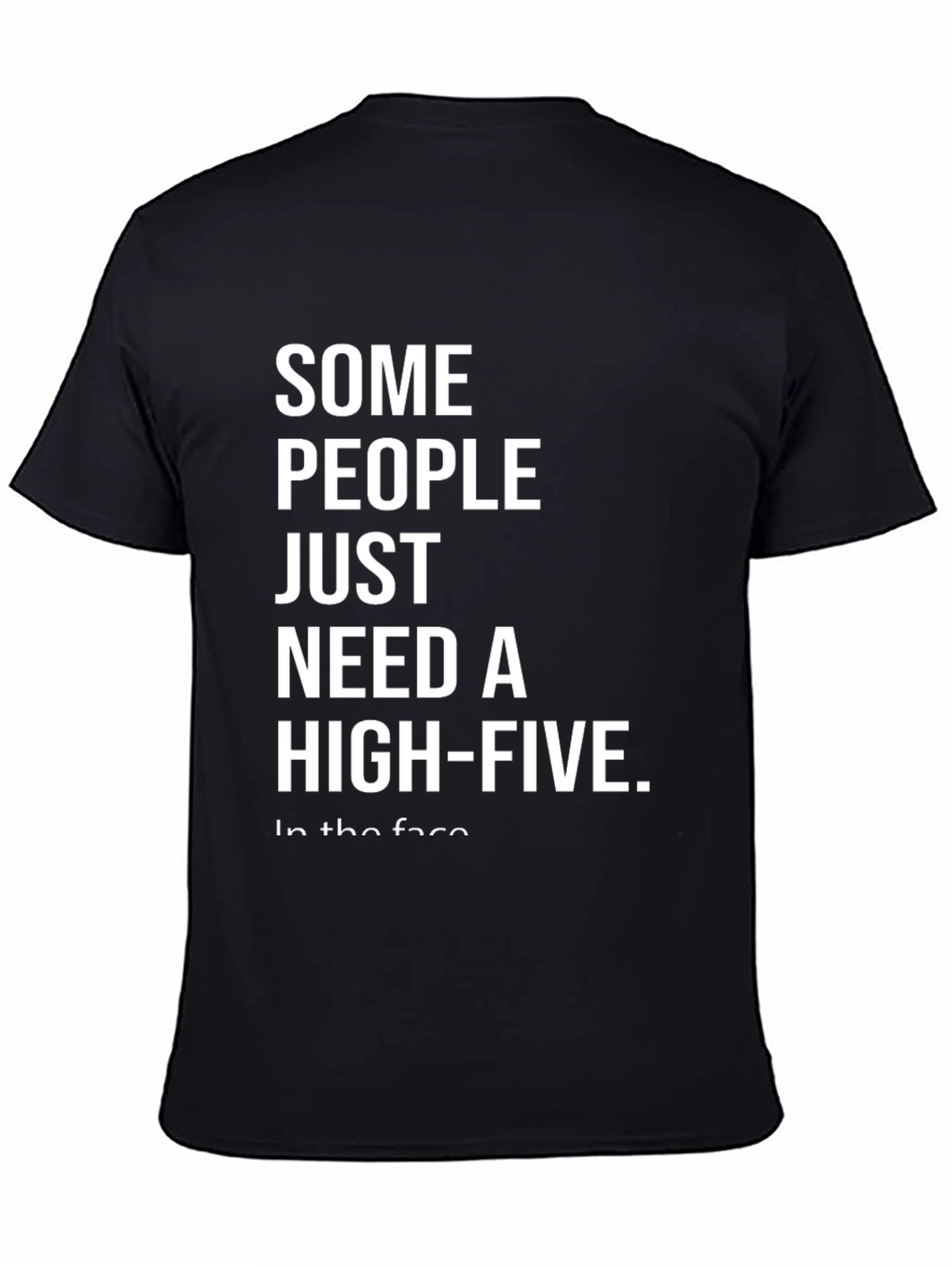 Sarcastic Graphic Tee - Some People Need A High-Five