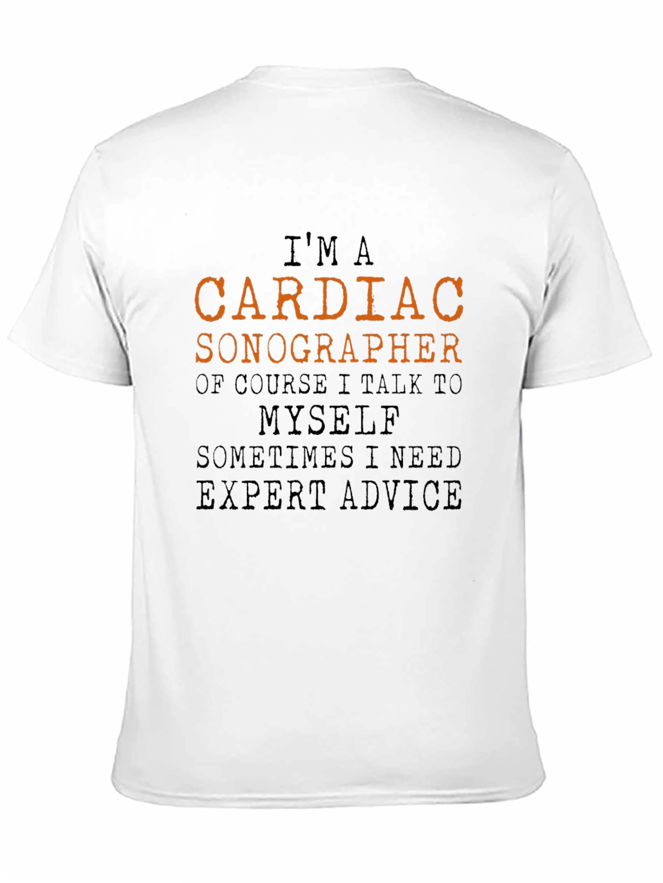 Cardiac Sonographer T-Shirt - Expert Advice Tee
