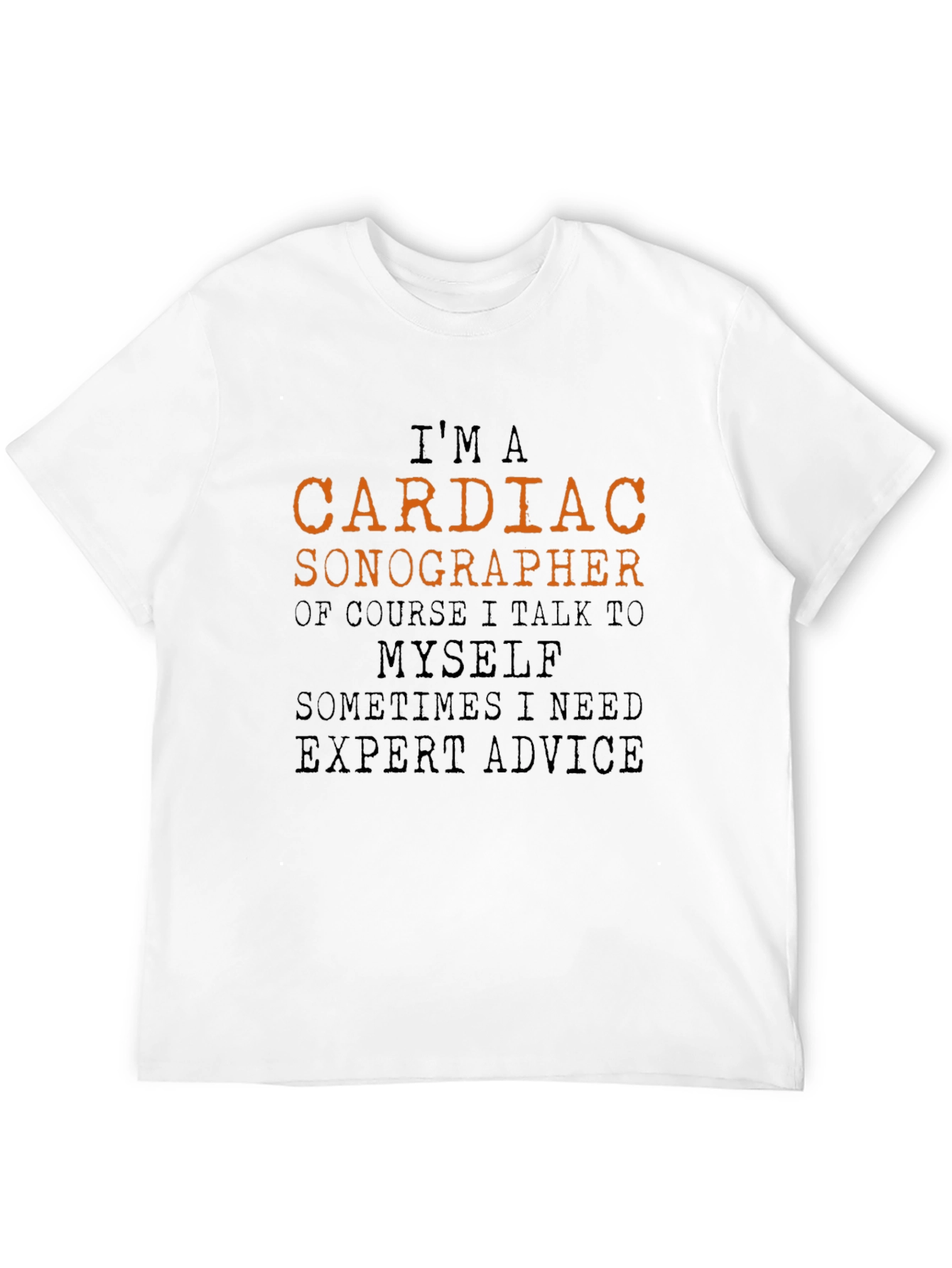 Cardiac Sonographer T-Shirt - Expert Advice Tee