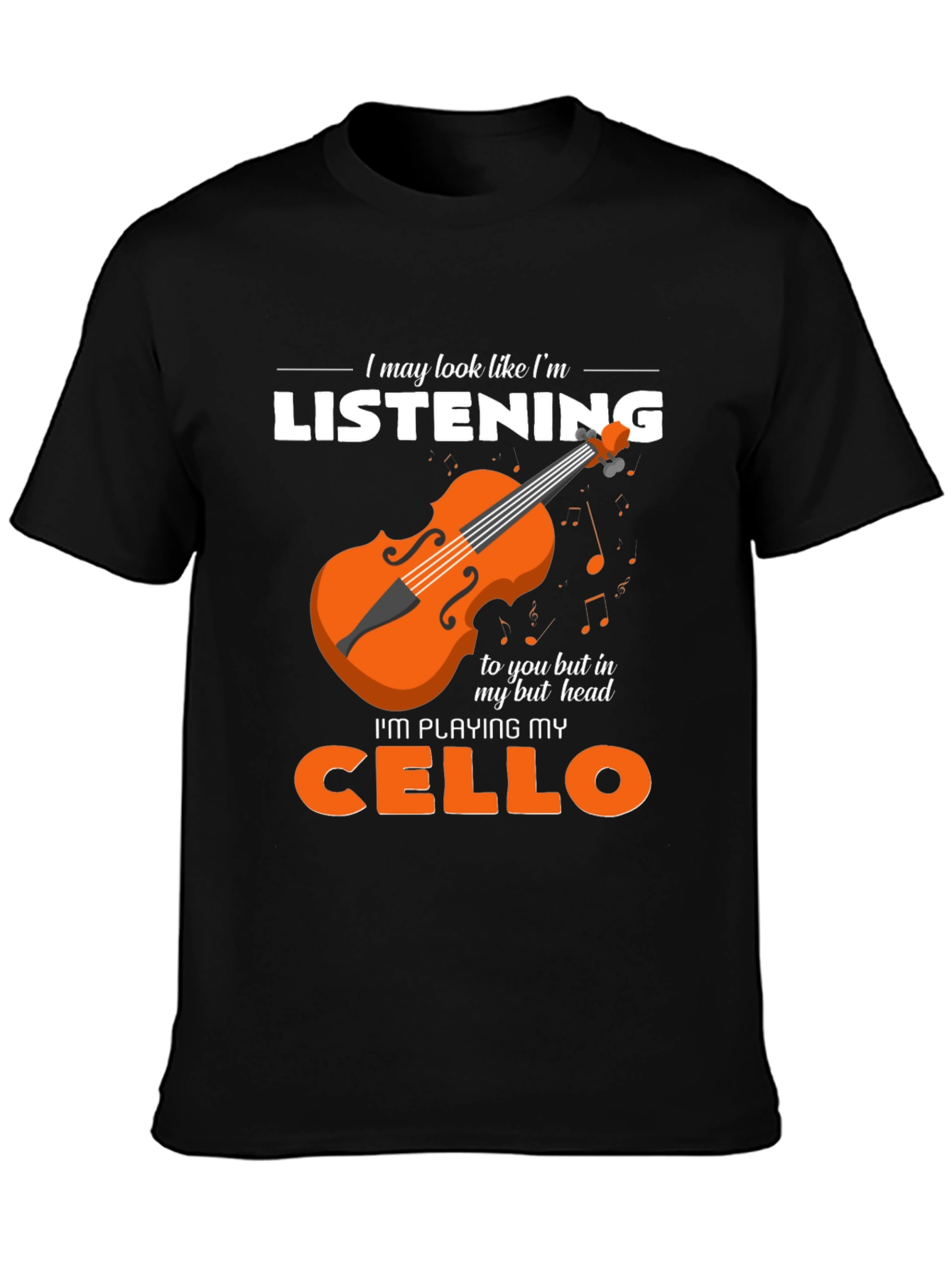 Cello Player T-Shirt - Im Playing My Cello
