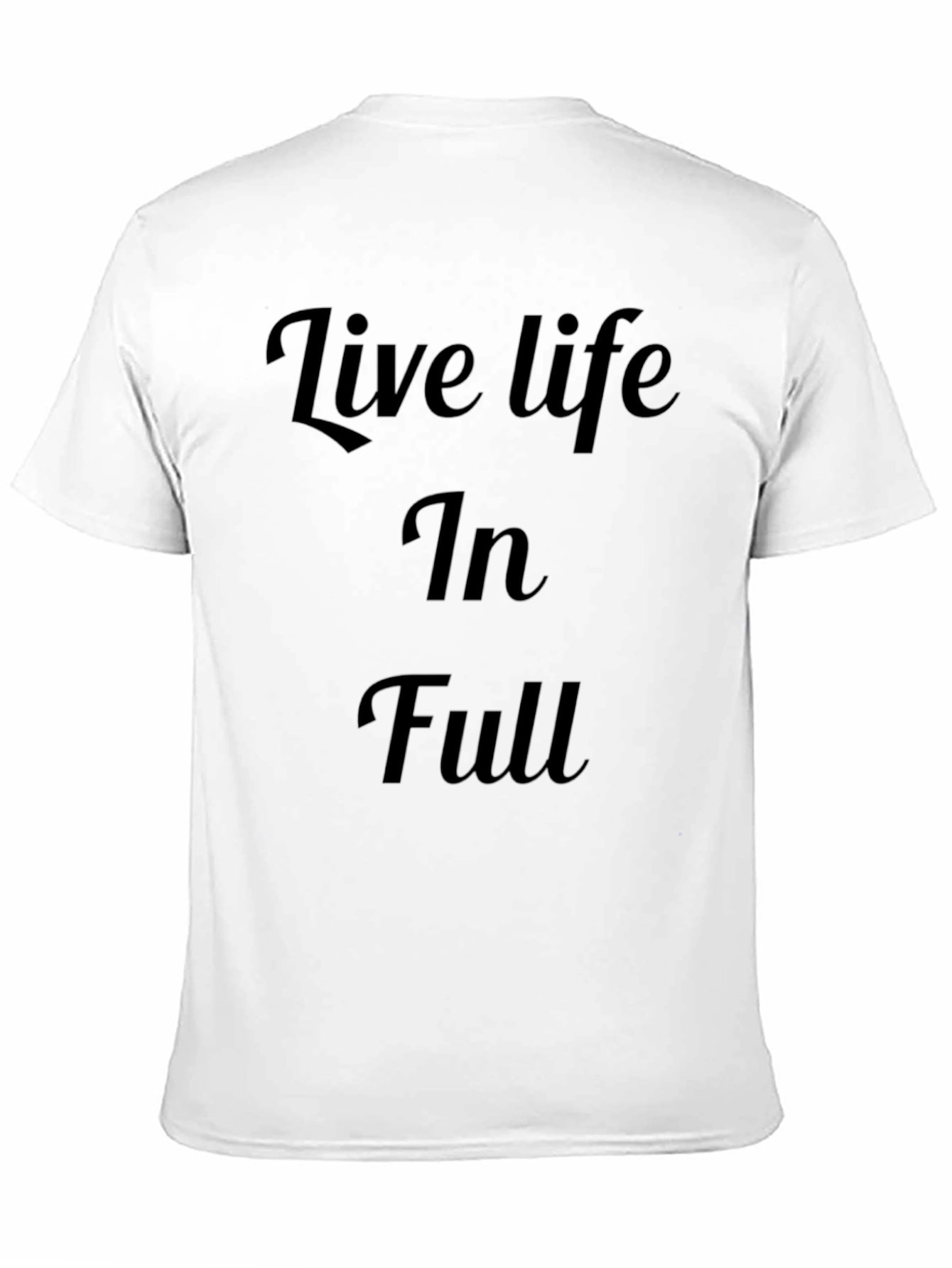 Live Life In Full Black T-Shirt