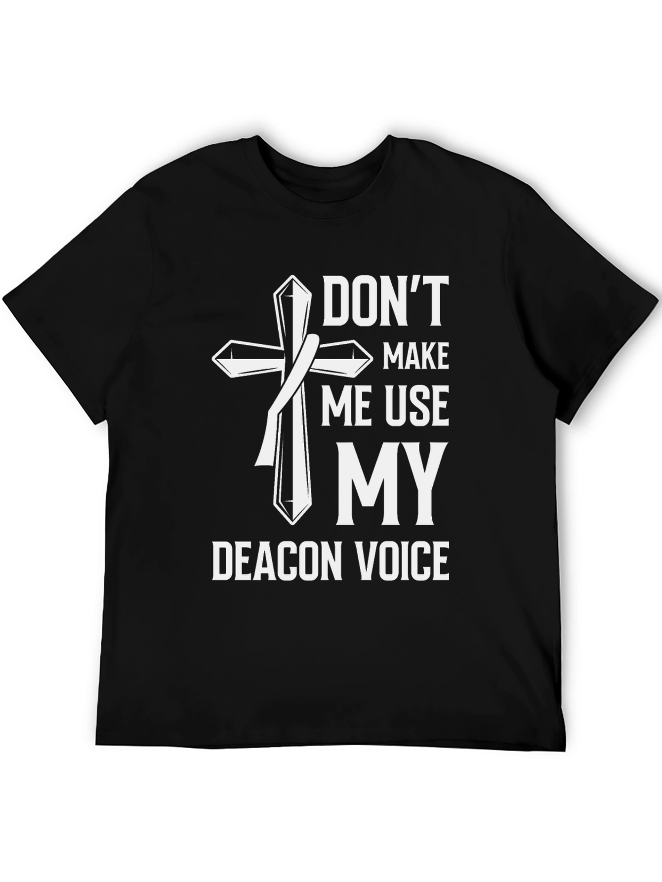 Deacon Voice T-Shirt - Funny Christian Tee
