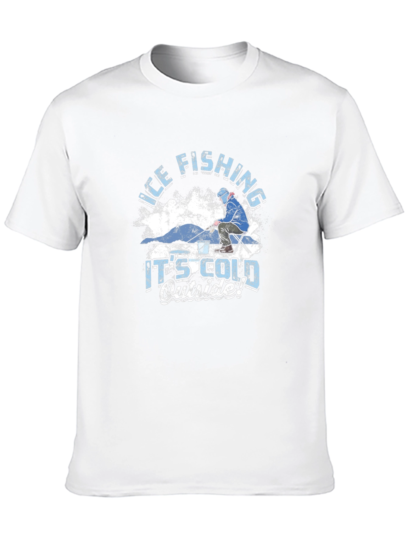 Ice Fishing T-Shirt - Its Cold Outside Graphic Tee