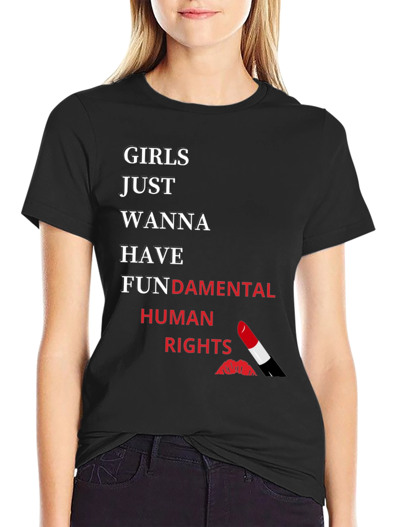 Girls Just Wanna Have Fundamental Human Rights T-Shirt