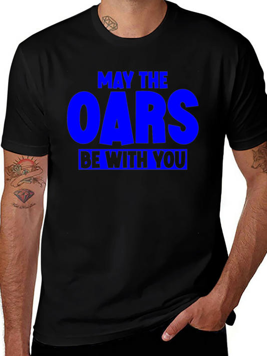 May The Oars Be With You Funny Rowing T-Shirt