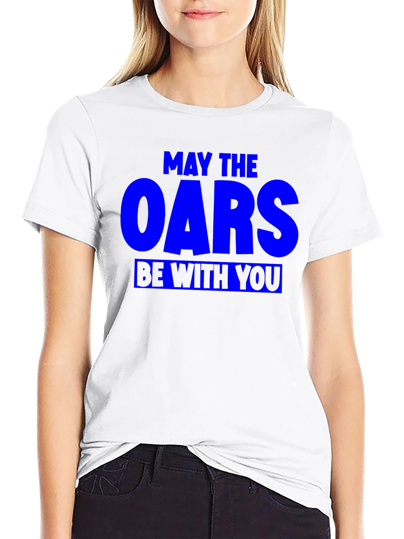 May The Oars Be With You Funny Rowing T-Shirt