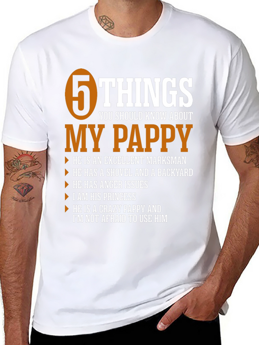 5 Things You Should Know About My Pappy T-Shirt