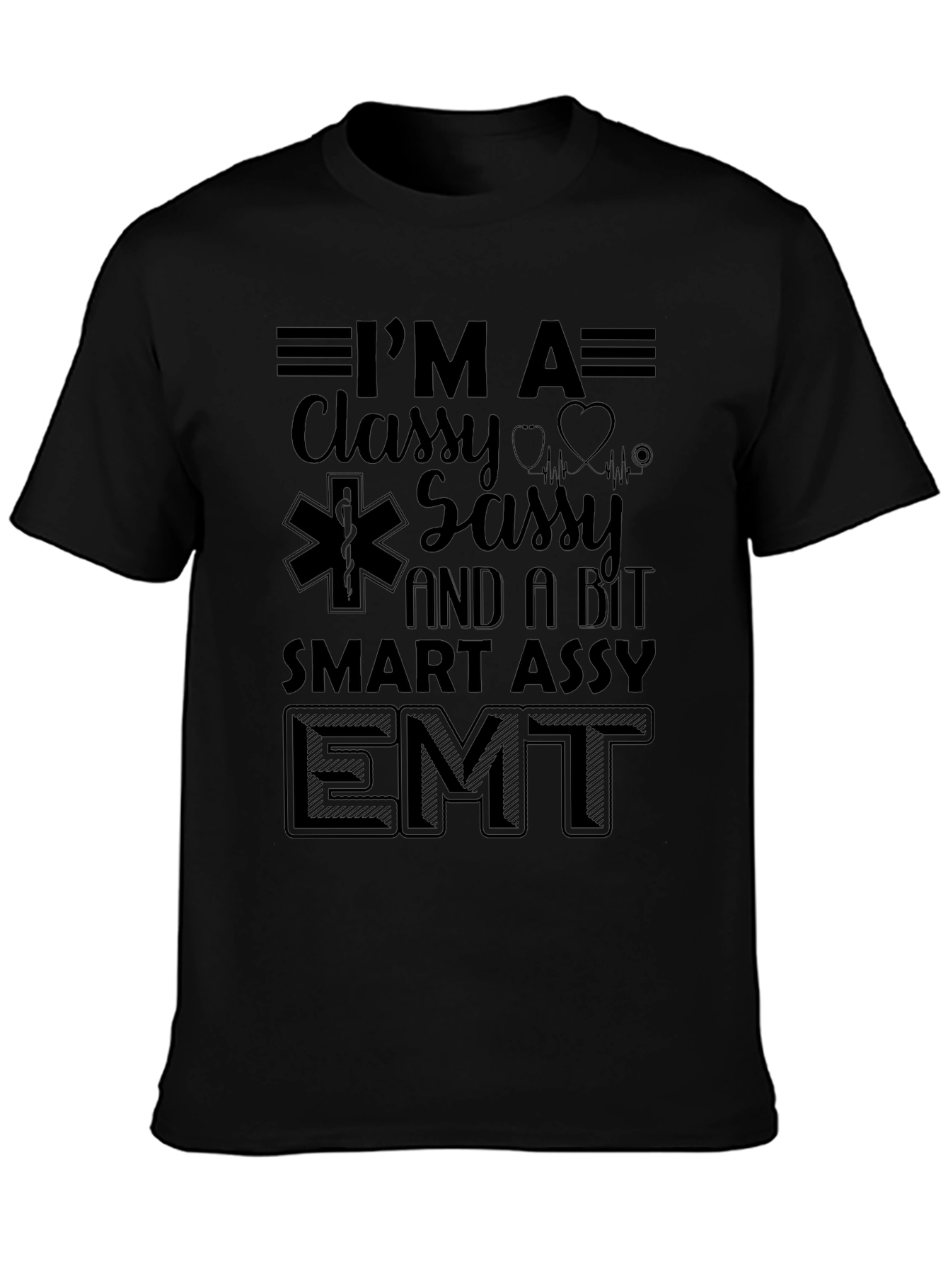 Classy Sassy EMT Black T-Shirt