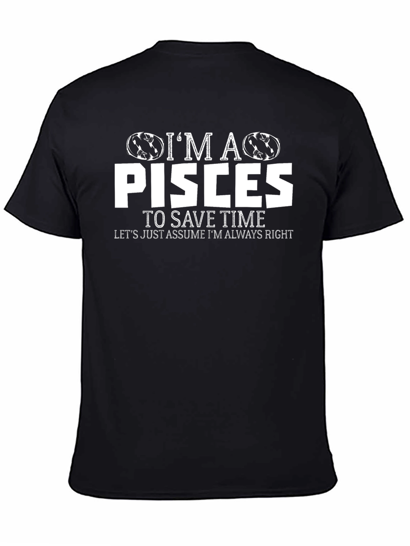 Im A Pisces Graphic T-Shirt