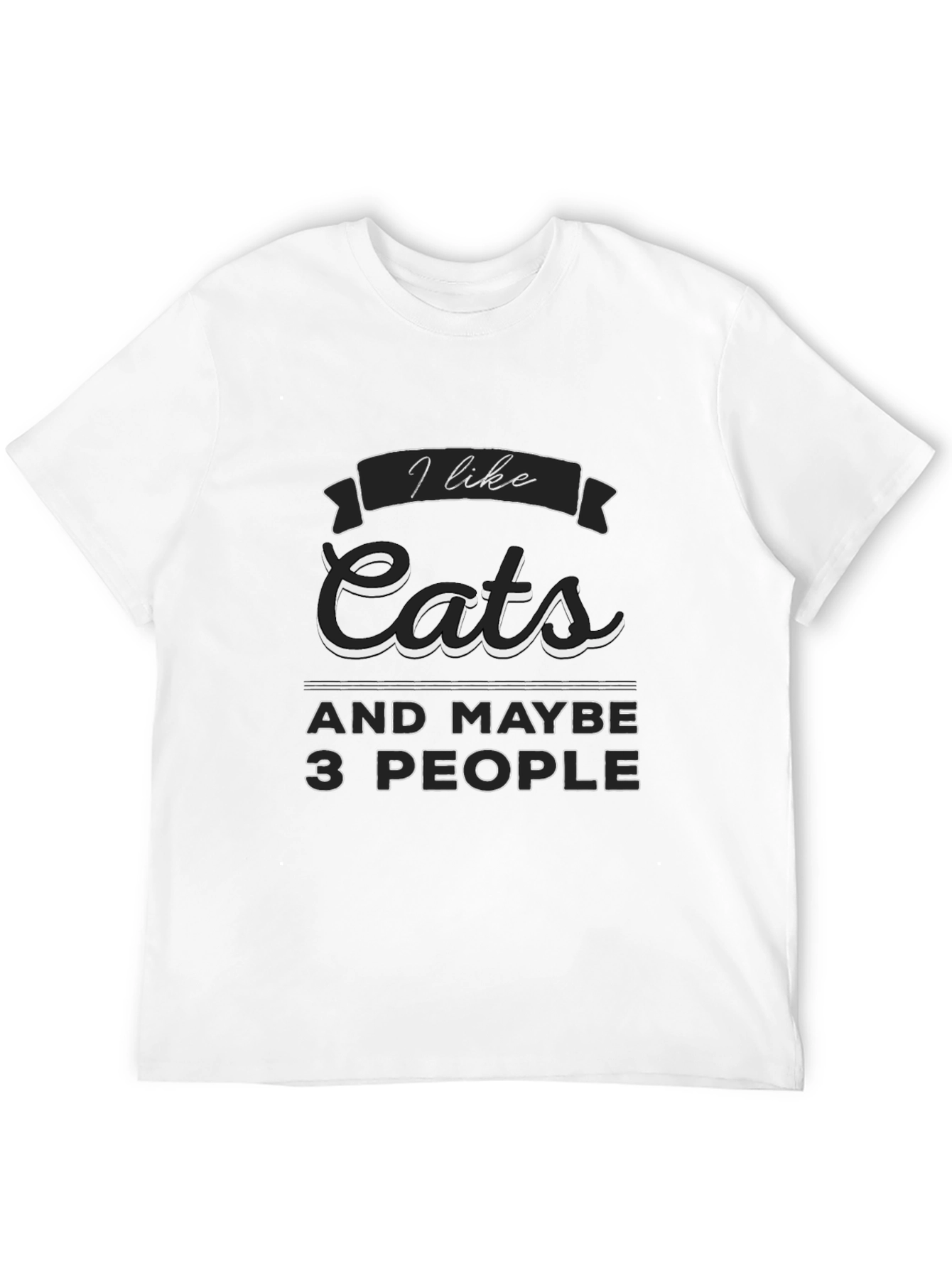 I Like Cats and Maybe 3 People Graphic T-Shirt