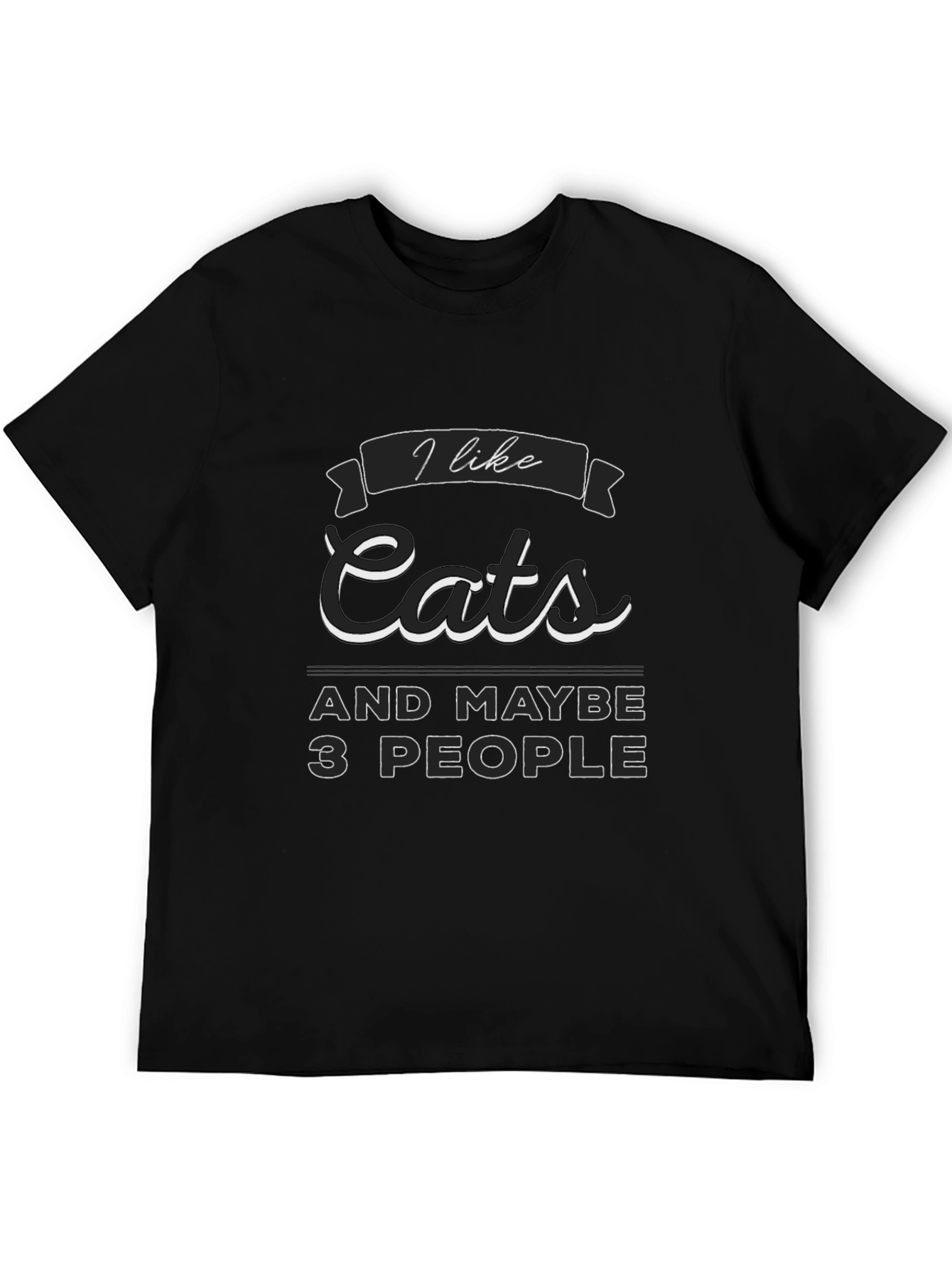 I Like Cats and Maybe 3 People Graphic T-Shirt