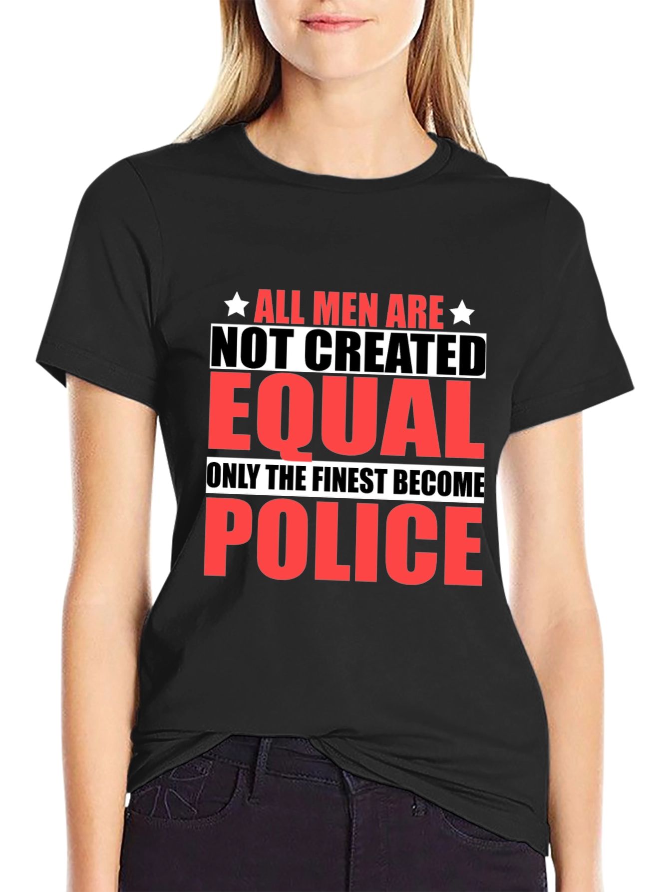 All Men Are Not Created Equal Police T-Shirt