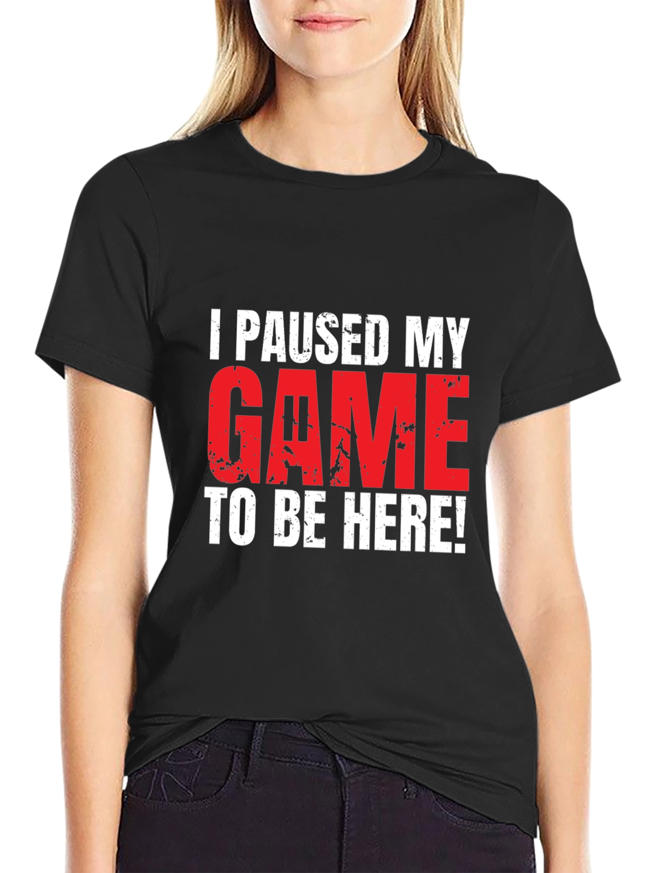 Gamer T-Shirt: I Paused My Game To Be Here!
