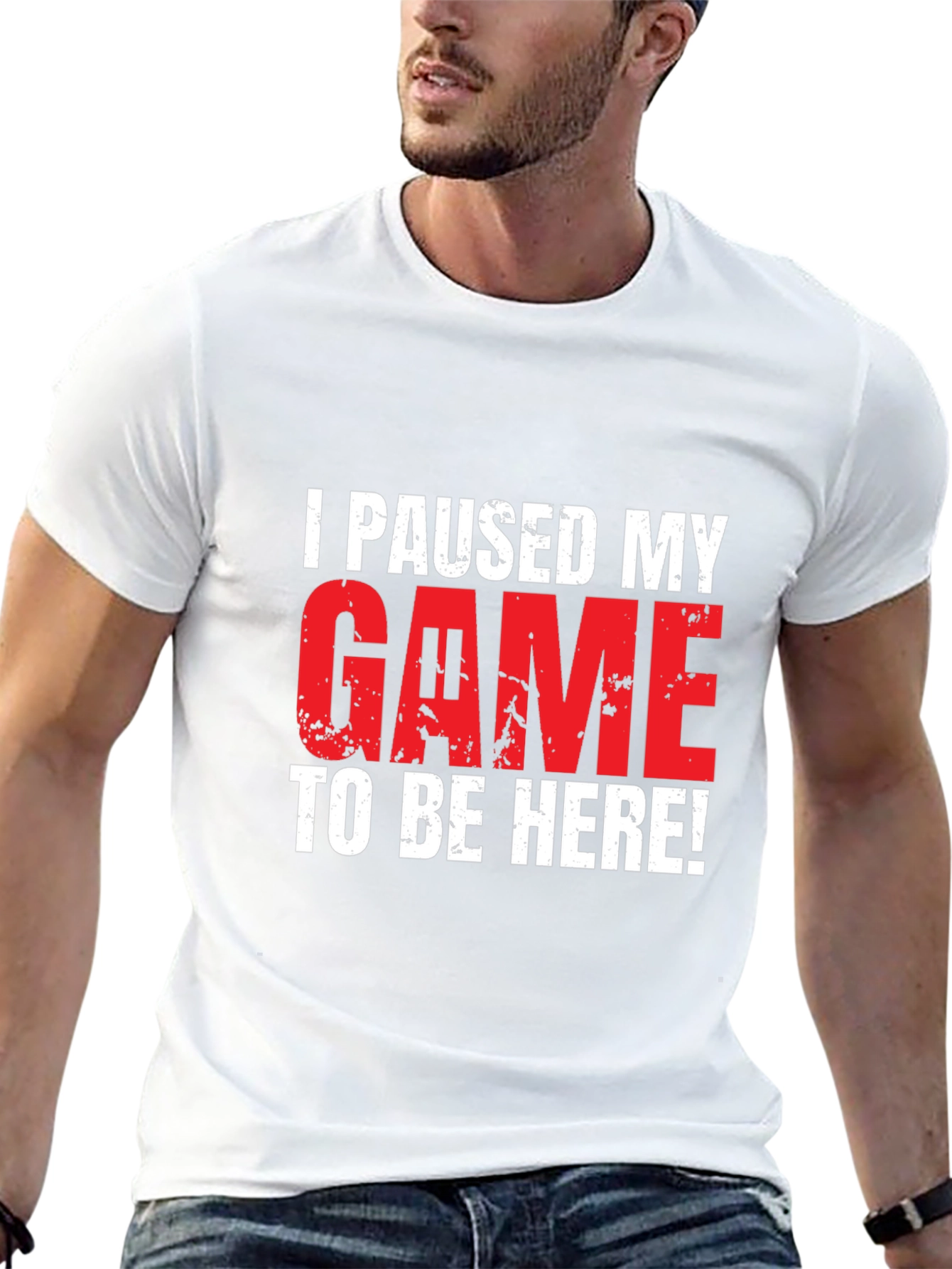 Gamer T-Shirt: I Paused My Game To Be Here!