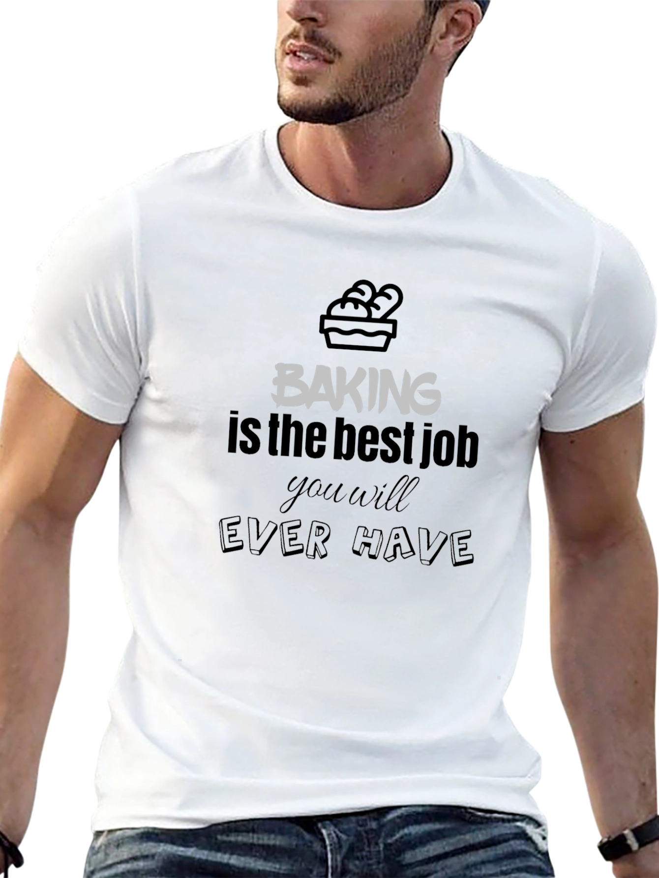 Baking is The Best Job T-Shirt