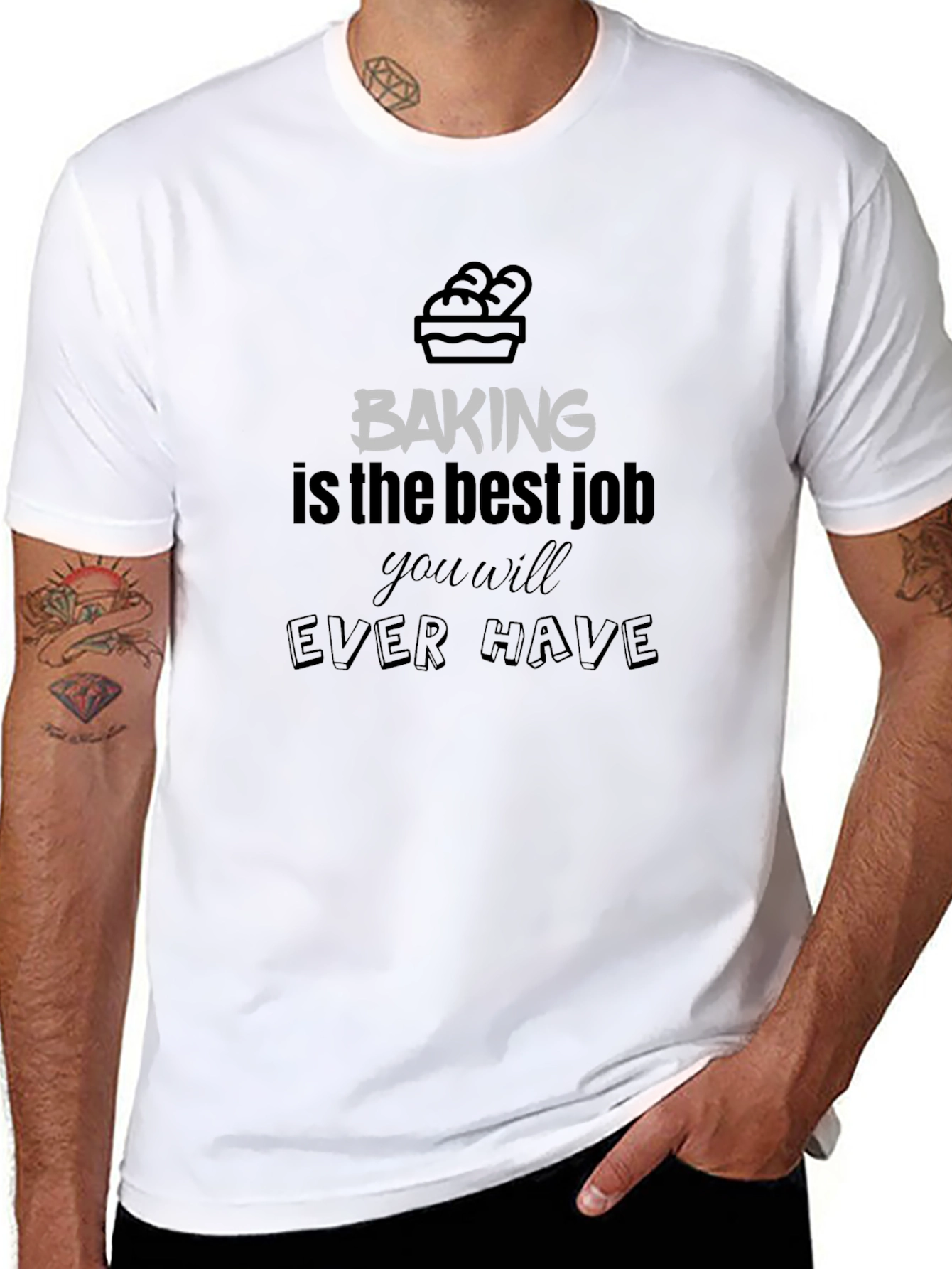 Baking is The Best Job T-Shirt