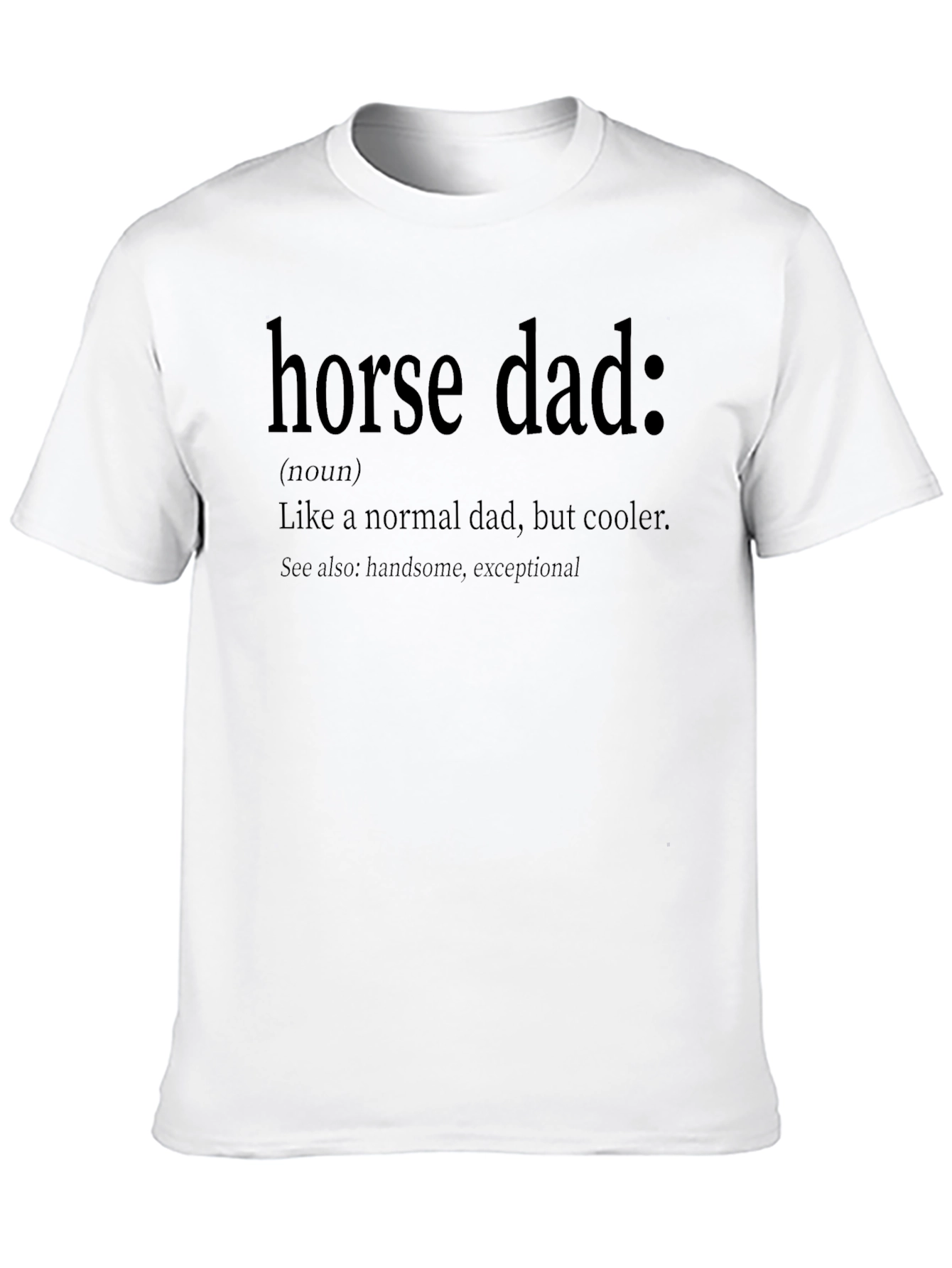 Horse Dad Definition T-Shirt